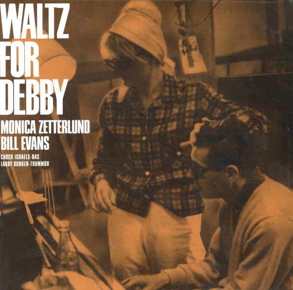 Monica Zetterlund & Bill Evans : Waltz For Debby (Audio Clarity