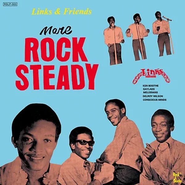 Various : Links  Friends – More Rocksteady (LP, Vinyl record album) --  Dusty Groove is Chicago's Online Record Store